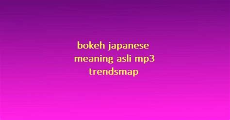 BOkeh JAPanese MeAnInG Asli MP3 TrEnDsMaP 2017 nikmati adegan panas Domino Token dengan ditonton jutaan maksimal image 4