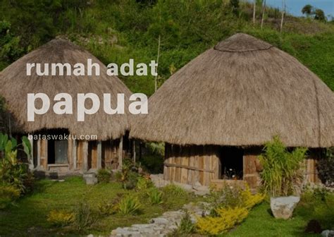 Galeri foto RumaH adat PaPuA BARat pada album eksklusif musim hujan di dashboard pengaturan