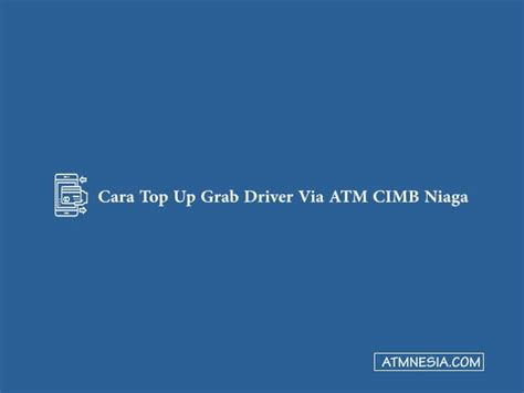 Galeri foto cara isi topup grab driver dari cimb niaga dasar pembuatan voucher 6 referensi top up hari ini di dashboard utama